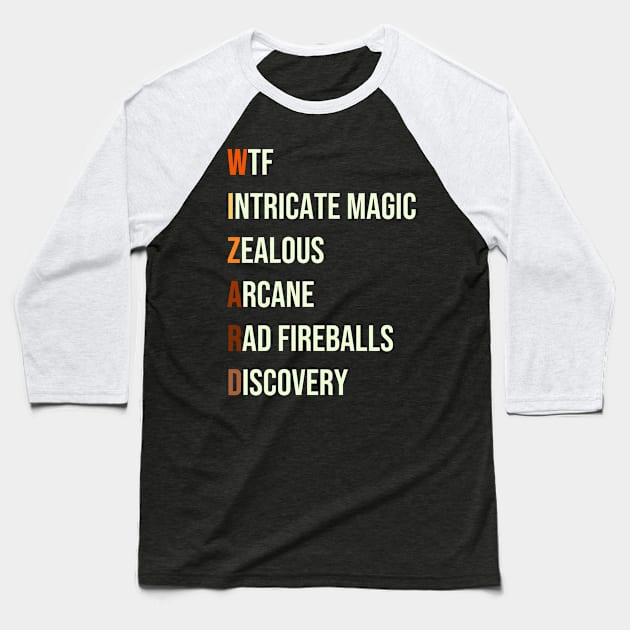 Wizard Mage Class RPG Roleplaying Dungeon Sorcerer Meme Gift Baseball T-Shirt by TellingTales